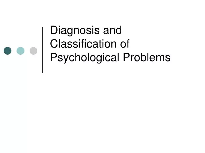 diagnosis and classification of psychological problems