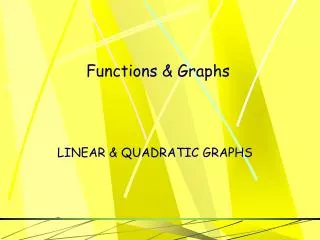 Functions &amp; Graphs