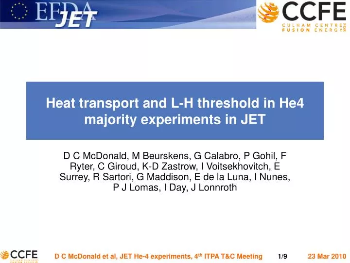 heat transport and l h threshold in he4 majority experiments in jet