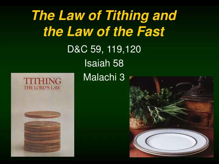 the law of tithing and the law of the fast