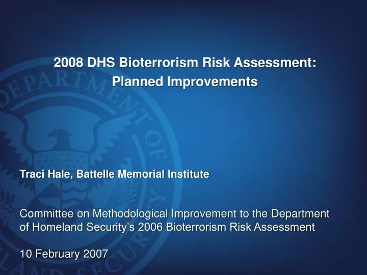 2008 dhs bioterrorism risk assessment planned improvements