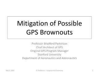 Mitigation of Possible GPS Brownouts