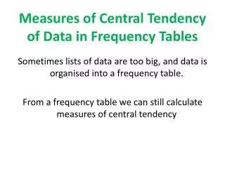 Measures of Central Tendency of Data in Frequency Tables