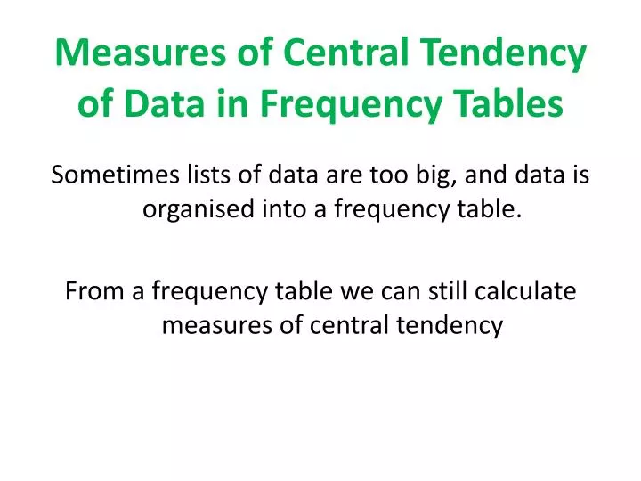 measures of central tendency of data in frequency tables