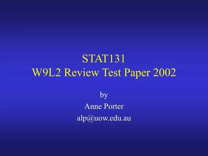 stat131 w9l2 review test paper 2002