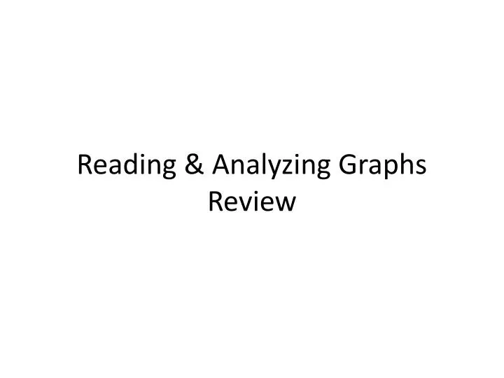 reading analyzing graphs review