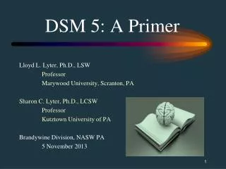 DSM 5: A Primer