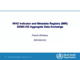 WHO Indicator and Metadata Registry (IMR) SDMX-HD Aggregate Data Exchange