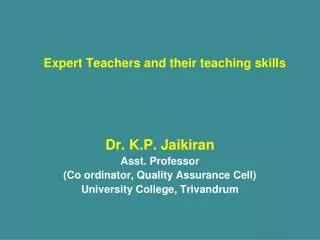 Expert Teachers and their teaching skills