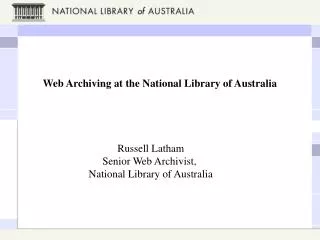 Web Archiving at the National Library of Australia