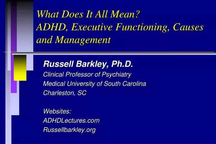 what does it all mean adhd executive functioning causes and management
