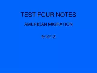 TEST FOUR NOTES
