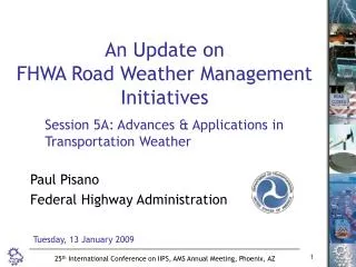 An Update on FHWA Road Weather Management Initiatives