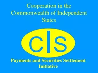 Cooperation in the Commonwealth of Independent States