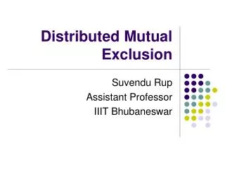 Distributed Mutual Exclusion