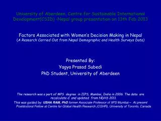 Presented By: Yagya Prasad Subedi PhD Student, University of Aberdeen