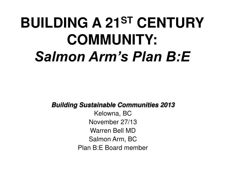 building a 21 st century community salmon arm s plan b e