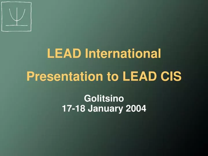 lead international presentation to lead cis