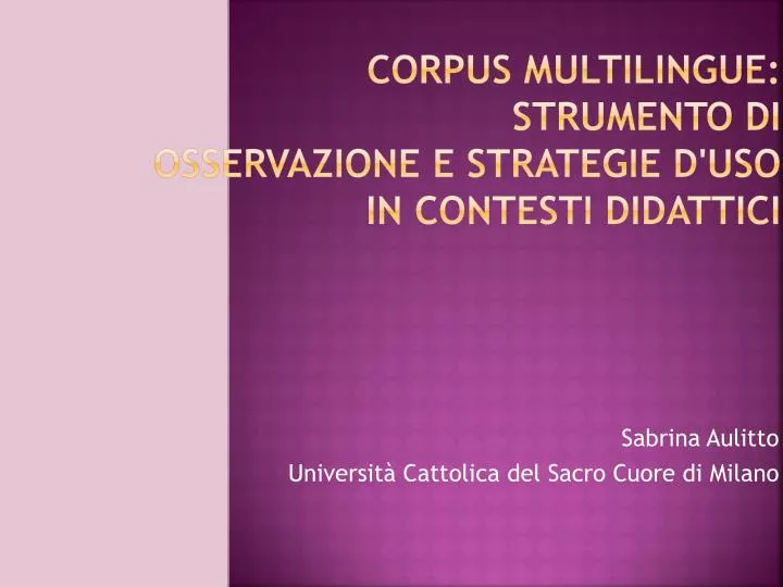 corpus multilingue strumento di osservazione e strategie d uso in contesti didattici