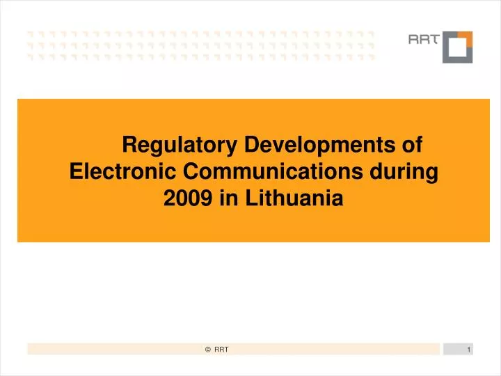 regulatory developments of electronic communications during 2009 in lithuania