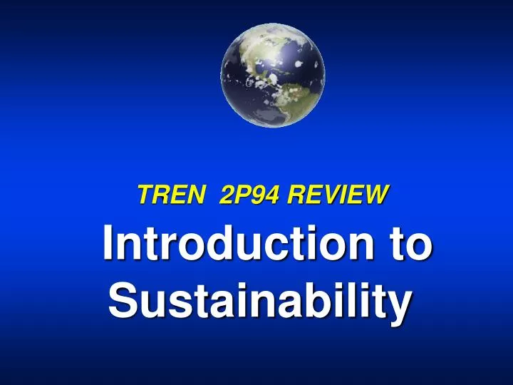 tren 2p94 review introduction to sustainability