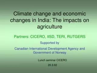Climate change and economic changes in India: The impacts on agriculture