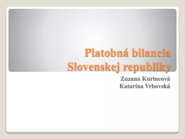 platobn bilancia slovenskej republiky