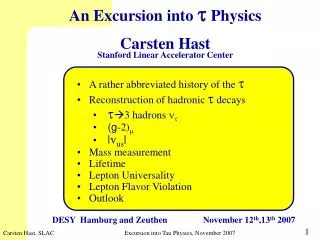 An Excursion into t Physics Carsten Hast Stanford Linear Accelerator Center