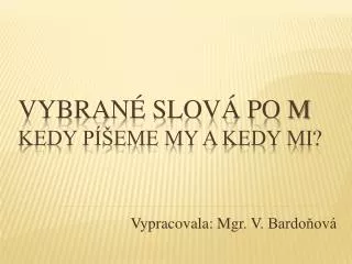 vypracovala mgr v bardo ov