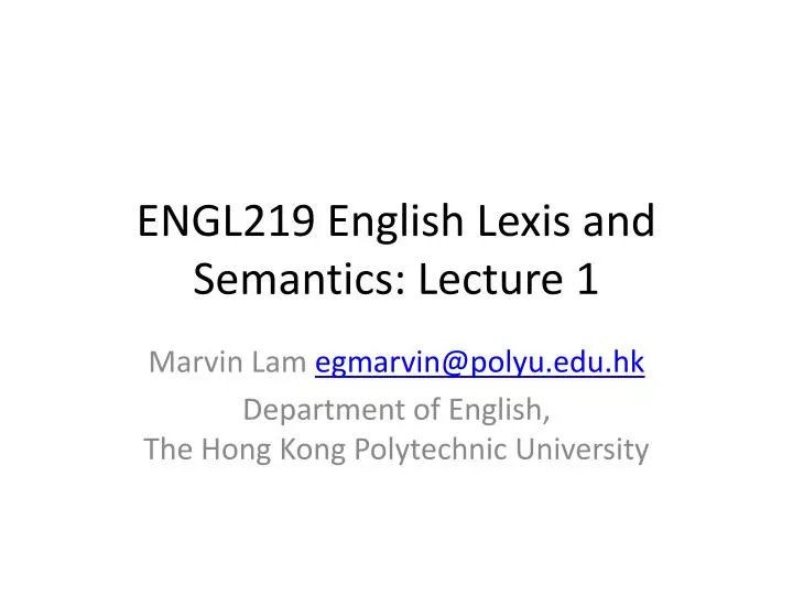 engl219 english lexis and semantics lecture 1