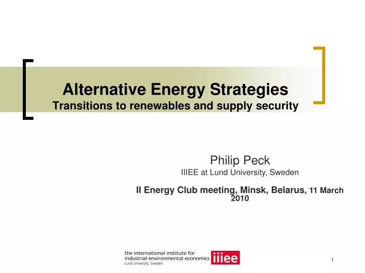 alternative energy strategies transitions to renewables and supply security