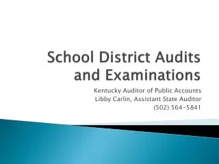 School District Audits and Examinations