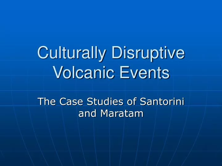 culturally disruptive volcanic events