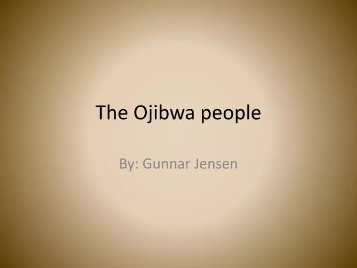the ojibwa people