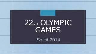 22 nd Olympic games
