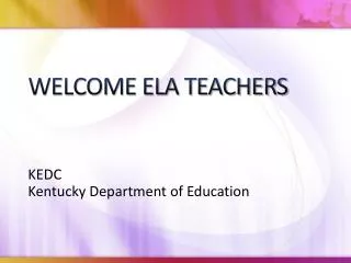 WELCOME ELA TEACHERS