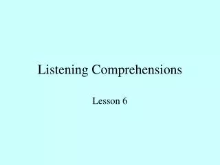 listening comprehensions