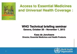 Access to Essential Medicines and Universal Health Coverage :