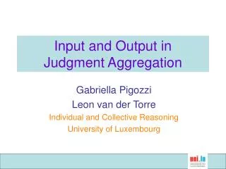 Input and Output in Judgment Aggregation