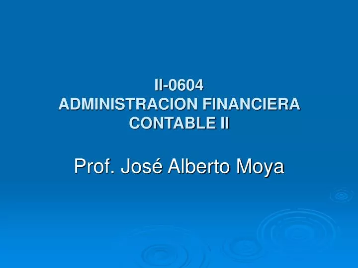 ii 0604 administracion financiera contable ii