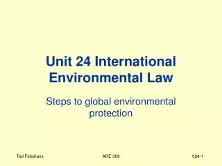 Unit 24 International Environmental Law