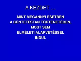 a kezdet