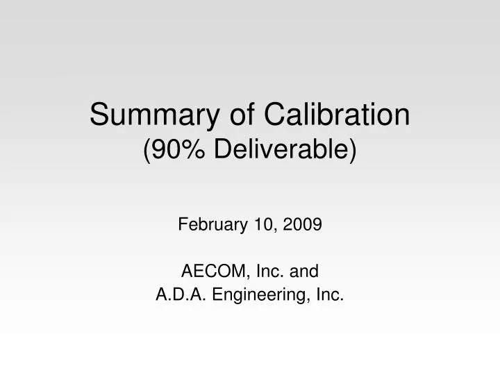 summary of calibration 90 deliverable