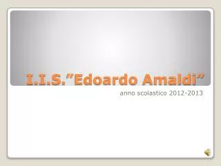 i i s edoardo amaldi