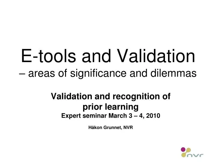 e tools and validation areas of significance and dilemmas