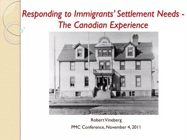 responding to immigrants settlement needs the canadian experience