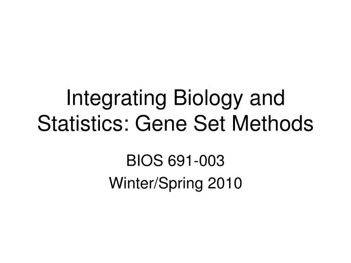 integrating biology and statistics gene set methods