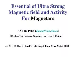 Essential of Ultra Strong Magnetic field and Activity For Magnetars
