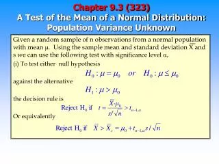Chapter 9.3 (323) A Test of the Mean of a Normal Distribution: Population Variance Unknown