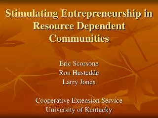 Stimulating Entrepreneurship in Resource Dependent Communities